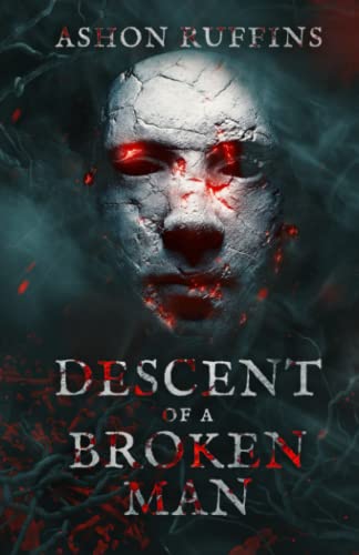 Descent of A Broken Man