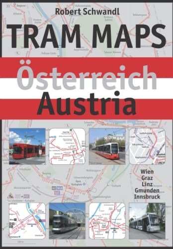 Tram Maps Austria: Österreich - Wien, Graz, Linz, Gmunden & Innsbruck