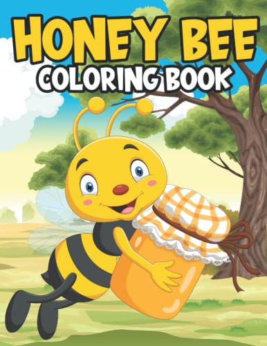 honey bee coloring book: Cute and easy bee and beehive coloring book perfect for little kids Insects coloring book gift for bee lovers