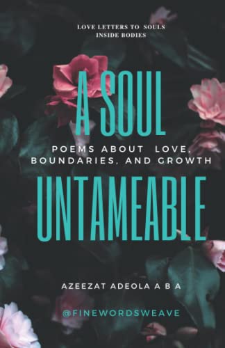 A Soul Untameable