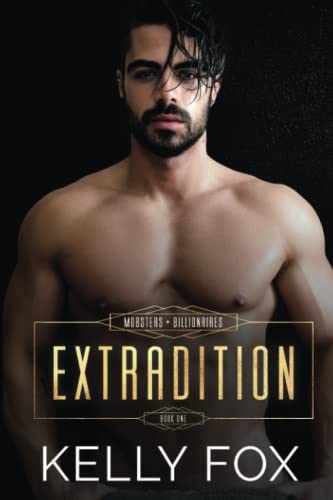 Extradition (Mobsters and Billionaires)