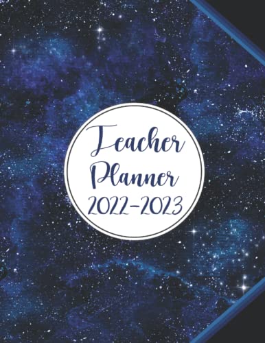 Teacher Planner 2022-2023 Lesson Planner : August 2022-July 2023 Academic Year Monthly and Weekly Class Organizer Lesson Plan Grade and Record Books for Teachers (Gorgeous Dark Blue Starry Night Design)