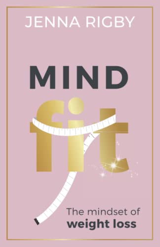MindFIT: The Mindset of Weight Loss