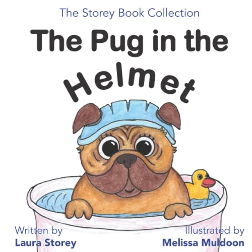 The Pug in the Helmet (THE STOREY BOOK COLLECTION)