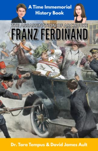 The Assassination of Archduke Franz Ferdinand