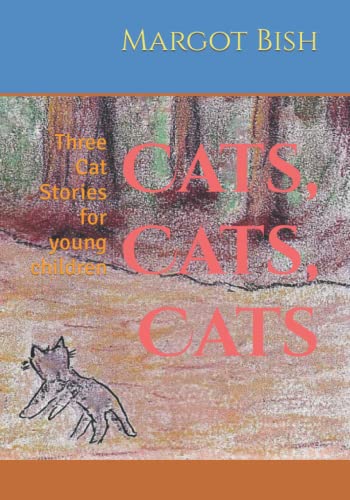 Cats, Cats, Cats: Three Cat Stories for young children