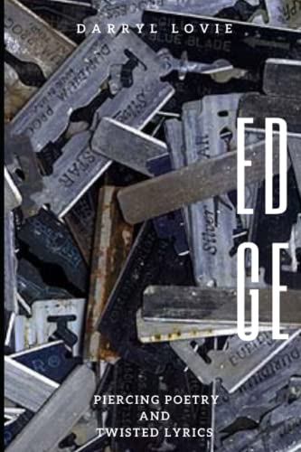 Edge: Piercing Poetry and Twisted Lyrics