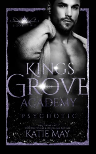 Psychotic (Kings of Grove Academy)