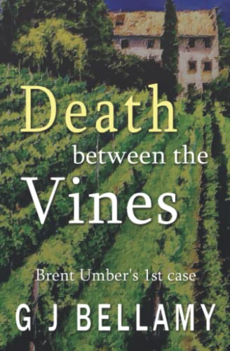 Death between the Vines (A Brent Umber Mystery)