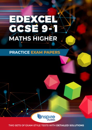 Edexcel GCSE 9-1 Maths Higher: Practice Exam Papers