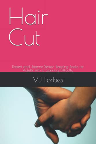 Hair Cut: Robert and Joanne Series- Reading Books for Adults with a Learning Difficulty