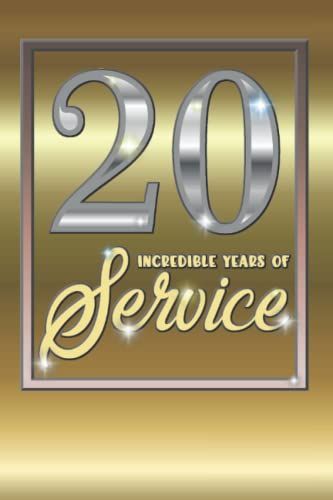 20 Years of Service Journal - 20th Year Work Anniversary Notebook - Employee Appreciation Gift - Twenty Year Employee Incentive Reward - Team Staff ... Gold Notebook - 20 Years on the Job