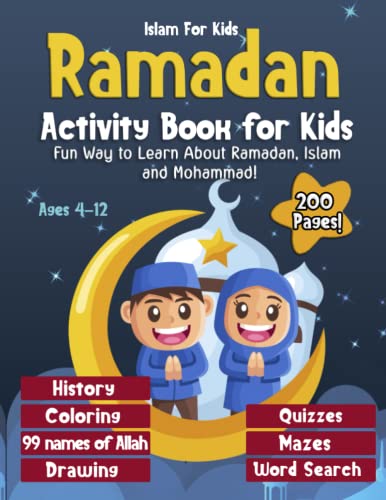 Ramadan Activity Book For Kids: Fun Way to Learn About Ramadan, Islam, and Mohammad! |99 Names of Allah| Large Print