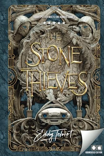 The Stone Thieves and the Honourable Order of Inventors: Augmented Edition (The Fabulous Arrangement of Atoms)