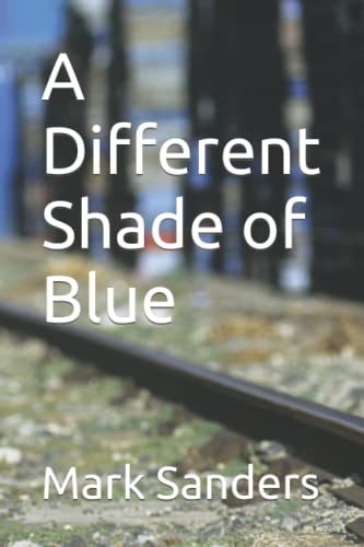 A Different Shade of Blue (A Dexter and Manders Investigation)