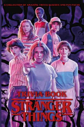 Stranger Trivia Book: Hilarious, Funny, Silly, Easy, Hard, And Challenging All Volumes Things Q & A Activity Quiz Adults Books For Men Women Gifted Adult Fun