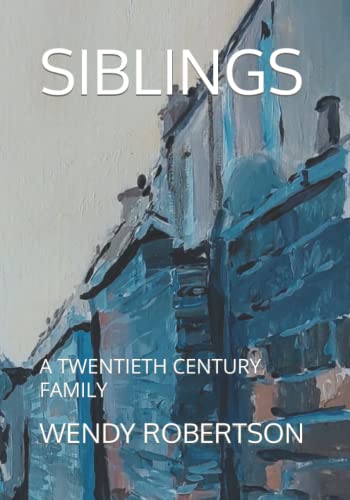 SIBLINGS: A TWENTIETH CENTURY FAMILY