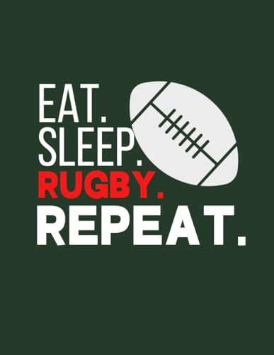 Eat Sleep Rugby Repeat Dotted Grid Notebook: Cute Notebook Gift For Rugby Players, Coaches, Fans and Anyone Who Loves The Sport