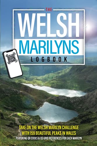 Welsh Marilyns Logbook : Hiking and Walking Challenge Logbook Featuring 159 Marilyns in Wales