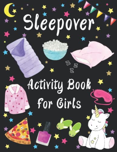 Sleepover Activity Book For Girls: Creative, Entertaining Slumber Party Games For Girls