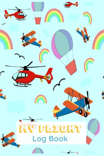 My Flight Logbook For Kids: Kids Flight Logbook Record | Travel Size Gift For Children | Flight Book For Kids - Cute Airplane and Helicopter Design