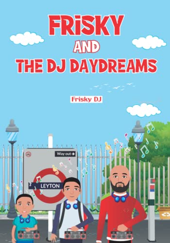 Frisky And The DJ Daydreams