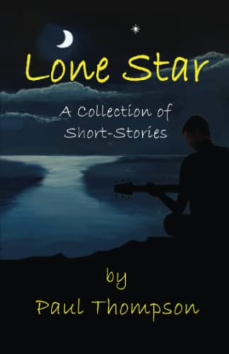 Lone Star: A Collection of Short-Stories