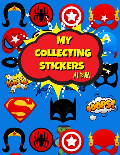 My Collecting Stickers Album: Awesome Blank Sticker Book For Kids| Blank Sticker Book for Collecting Stickers| BLANK Sticker Collection Book for Boys/Girls
