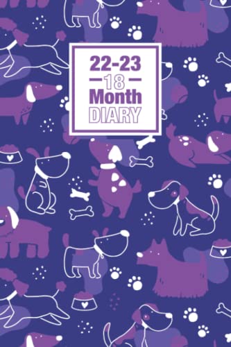 2022 - 2023: Dogs 18 Month Diary A5 Week to View on 2 Pages WO2P | Mid - Year Horizontal Weekly Planner | Jul 22 - Dec 23 Journal | Cute Puppies Purple Iris Pattern