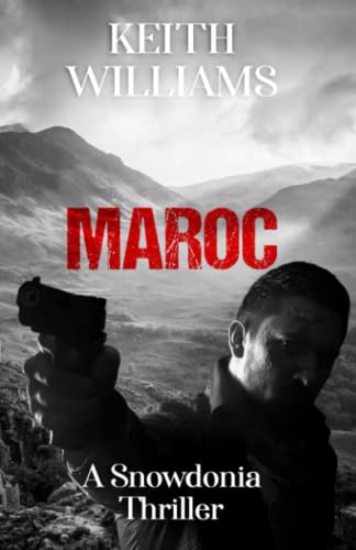 MAROC: A Snowdonia Thriller