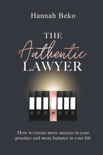 The Authentic Lawyer