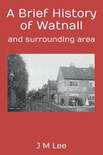 A Brief History of Watnall