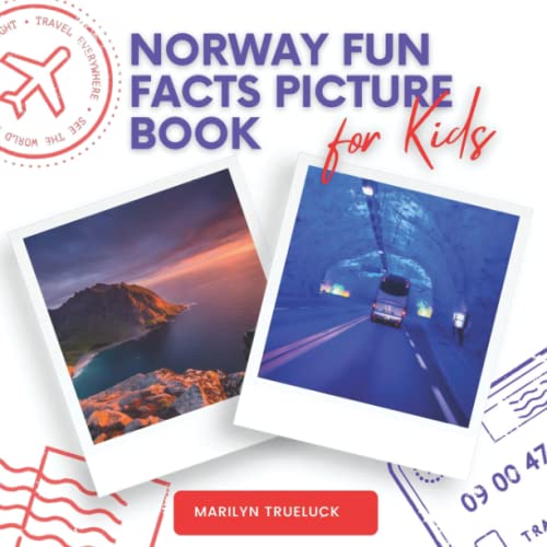Norway Fun Facts Picture Book for Kids: An Educational Country City Travel Photography Photobook About History, Destination Places and Everything You Need to Know for Children and Teenagers.