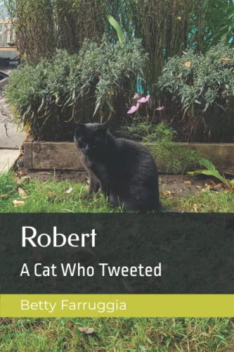 Robert: A Cat Who Tweeted