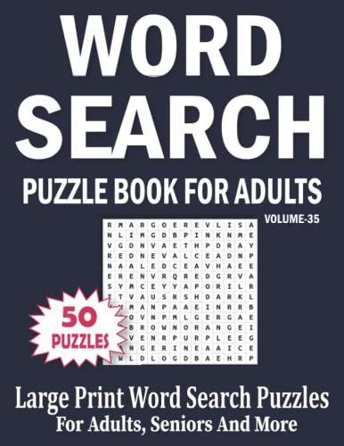 Word Search Puzzle Book For Adults: Large Print Word Search Puzzles For Adults And Seniors Volume-35