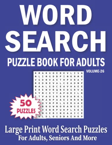 Word Search Puzzle Book For Adults: Large Print Word Search Puzzles For Adults And Seniors Volume-26