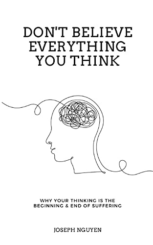 Don't Believe Everything You Think