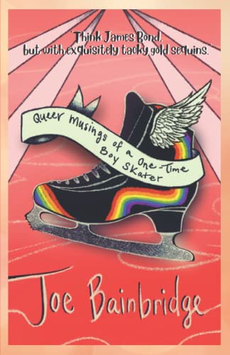 The Queer Musings of a One-Time Boy Skater