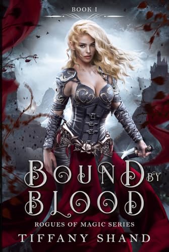 Bound By Blood (Rogues of Magic Series)