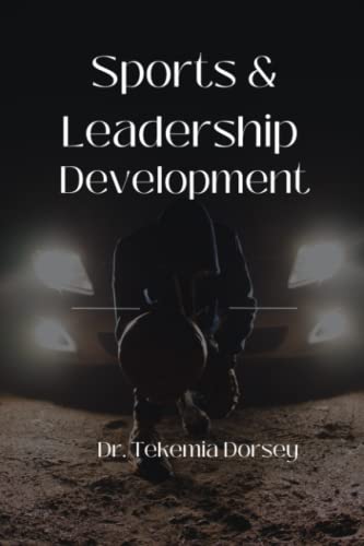 Sports and Leadership Development (Urban Youth, Urban Communities, The Urban Market)
