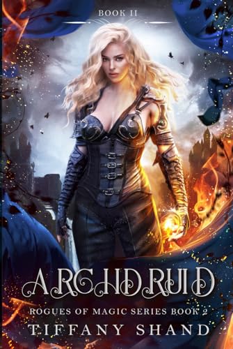 Archdruid (Rogues of Magic Series)