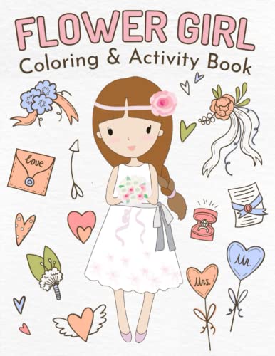 Flower Girl Coloring and Activity Book : Wedding Coloring and Activity Book for Little Kids