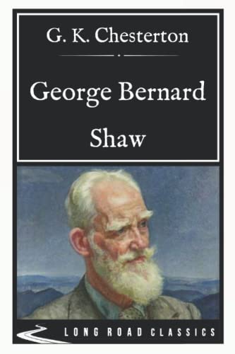 George Bernard Shaw: Long Road Classics Collection - Complete Text