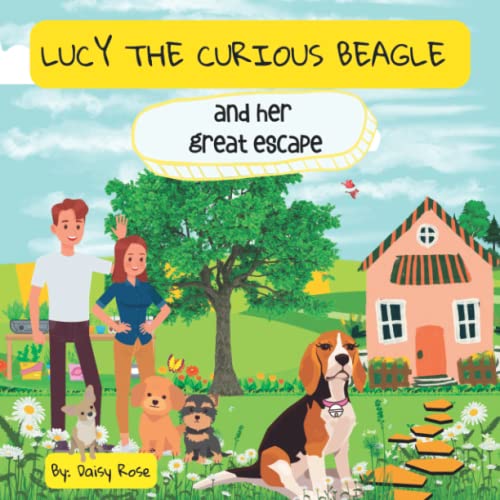 Lucy the Curious Beagle and her Great Escape