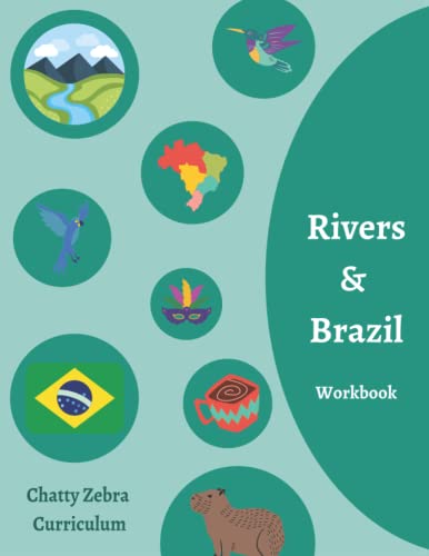 Chatty Zebra Curriculum - Rivers and Brazil: Read Around The World - Geography Unit Study - Book Study