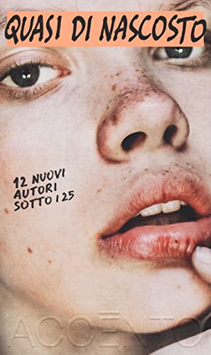 Quasi di nascosto. Antologia