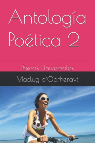 Antología Poética 2: Poetas Universales