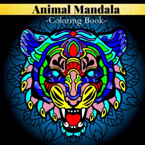Animal Mandala Coloring Book: Stress Relieving Coloring Book. Mandala Animals Coloring Book.