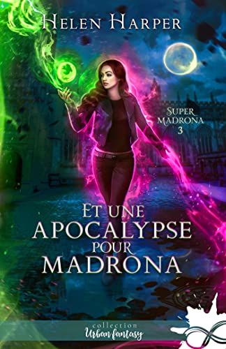 Et une apocalypse pour Madrona: Super Madrona, T3