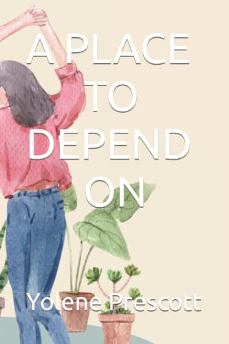 A PLACE TO DEPEND ON